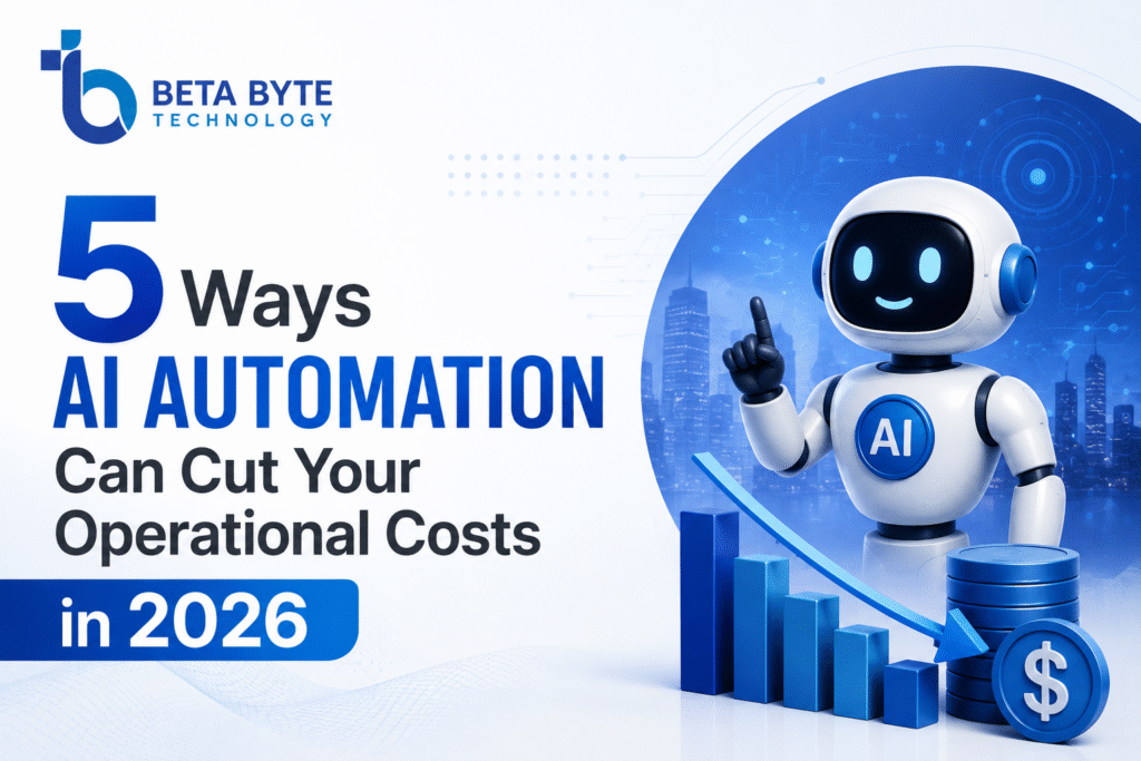 5 Ways AI Automation Can Cut Your Operational Costs in 2026